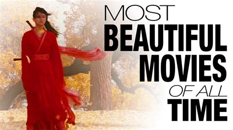Most Beautiful Movies of All Time .